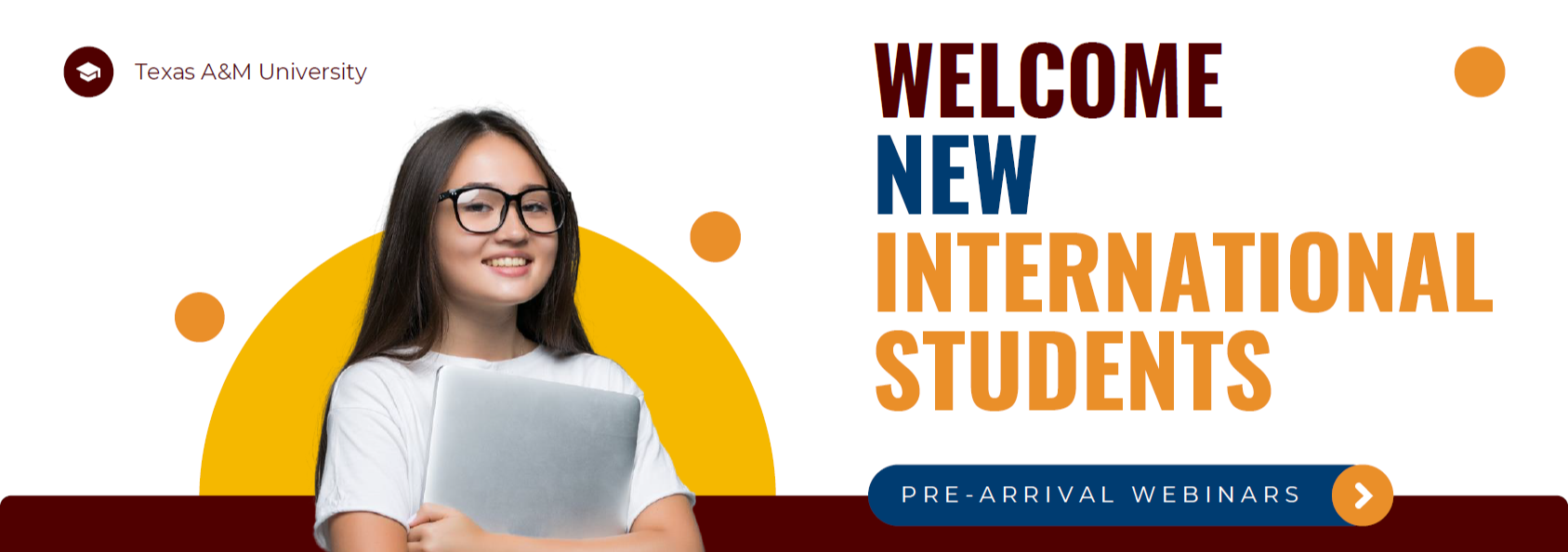Message that says "Welcome New International Students. Pre-Arrival Webinars"